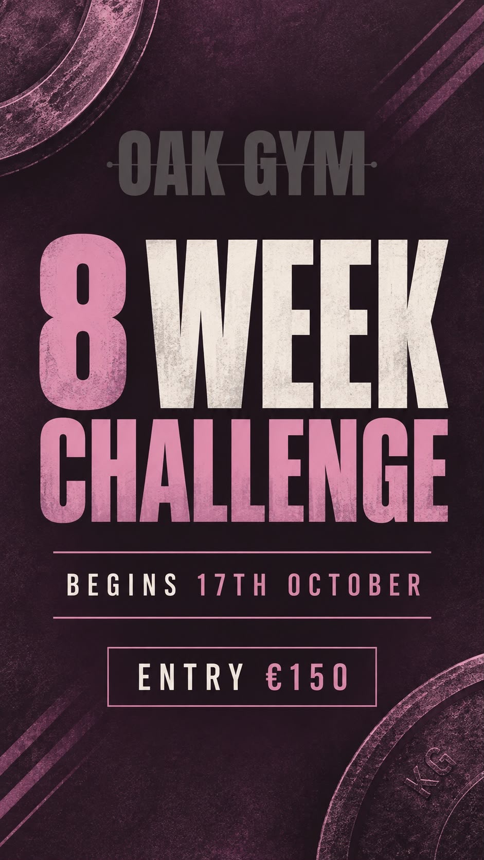 OAK GYM 8 Week Challenge poster — begins 17th October, entry &euro;150